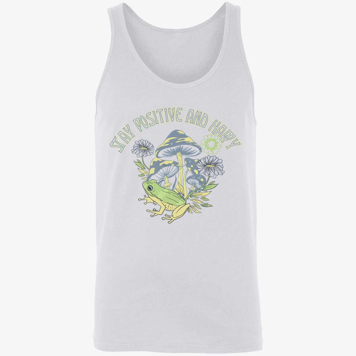 Frog Stay Positive And Happy Shirt Frog Stay Positive And Happy Shirt