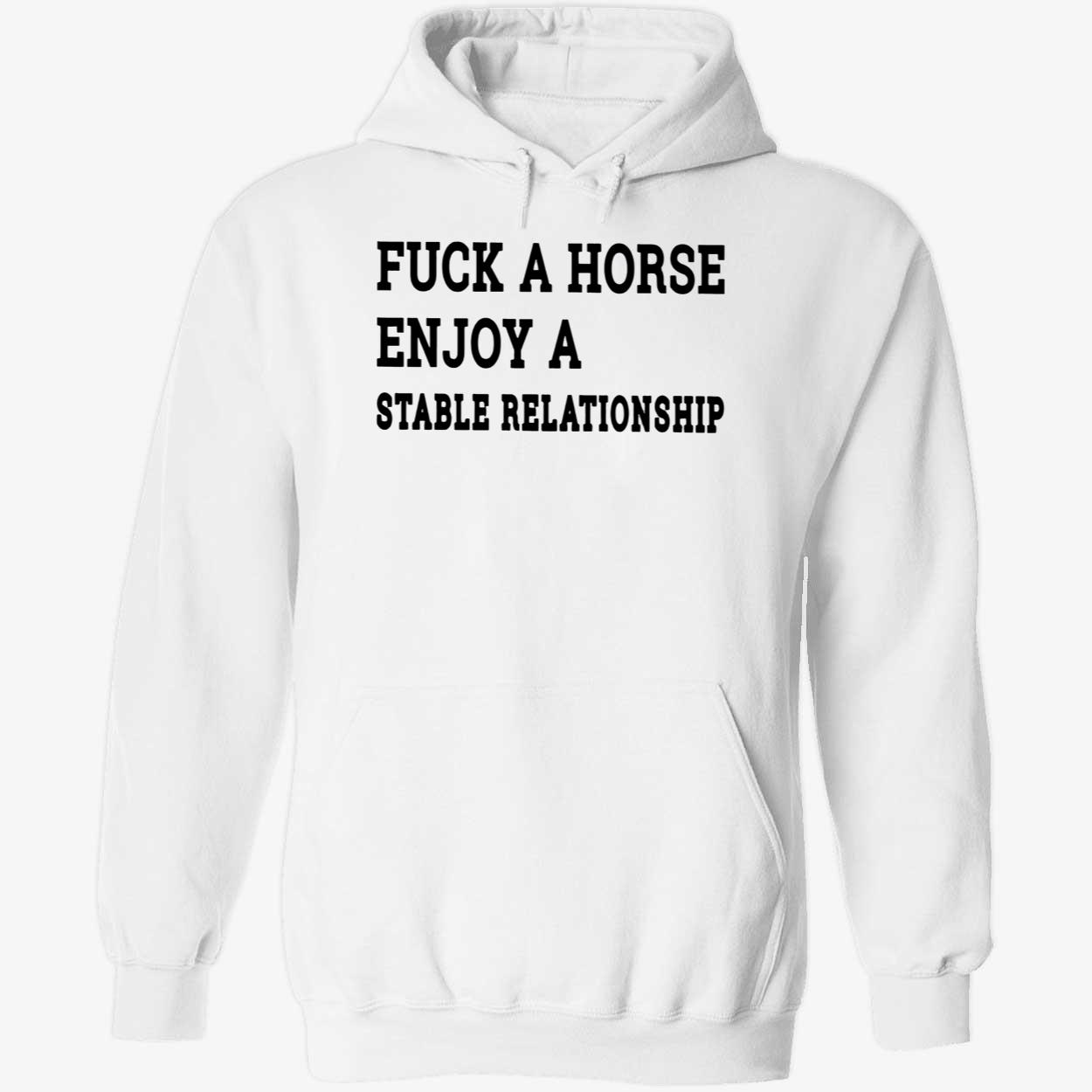 F*Ck A Horse Enjoy A Stable Relationship Shirt F*Ck A Horse Enjoy A Stable Relationship Shirt