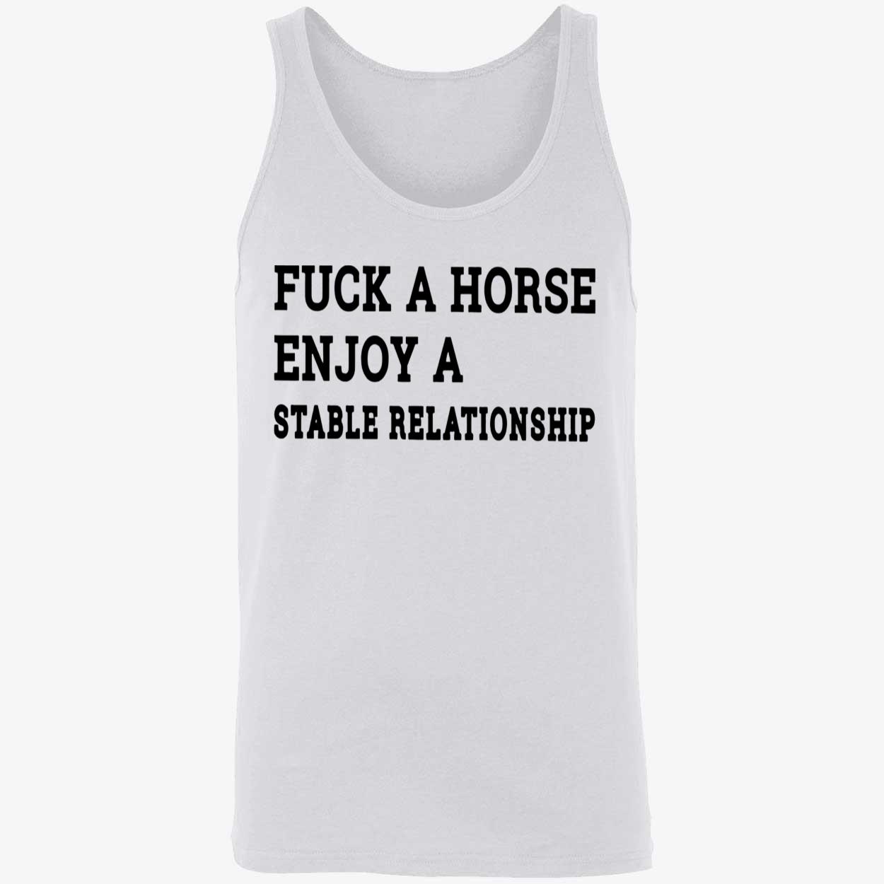 F*Ck A Horse Enjoy A Stable Relationship Shirt F*Ck A Horse Enjoy A Stable Relationship Shirt
