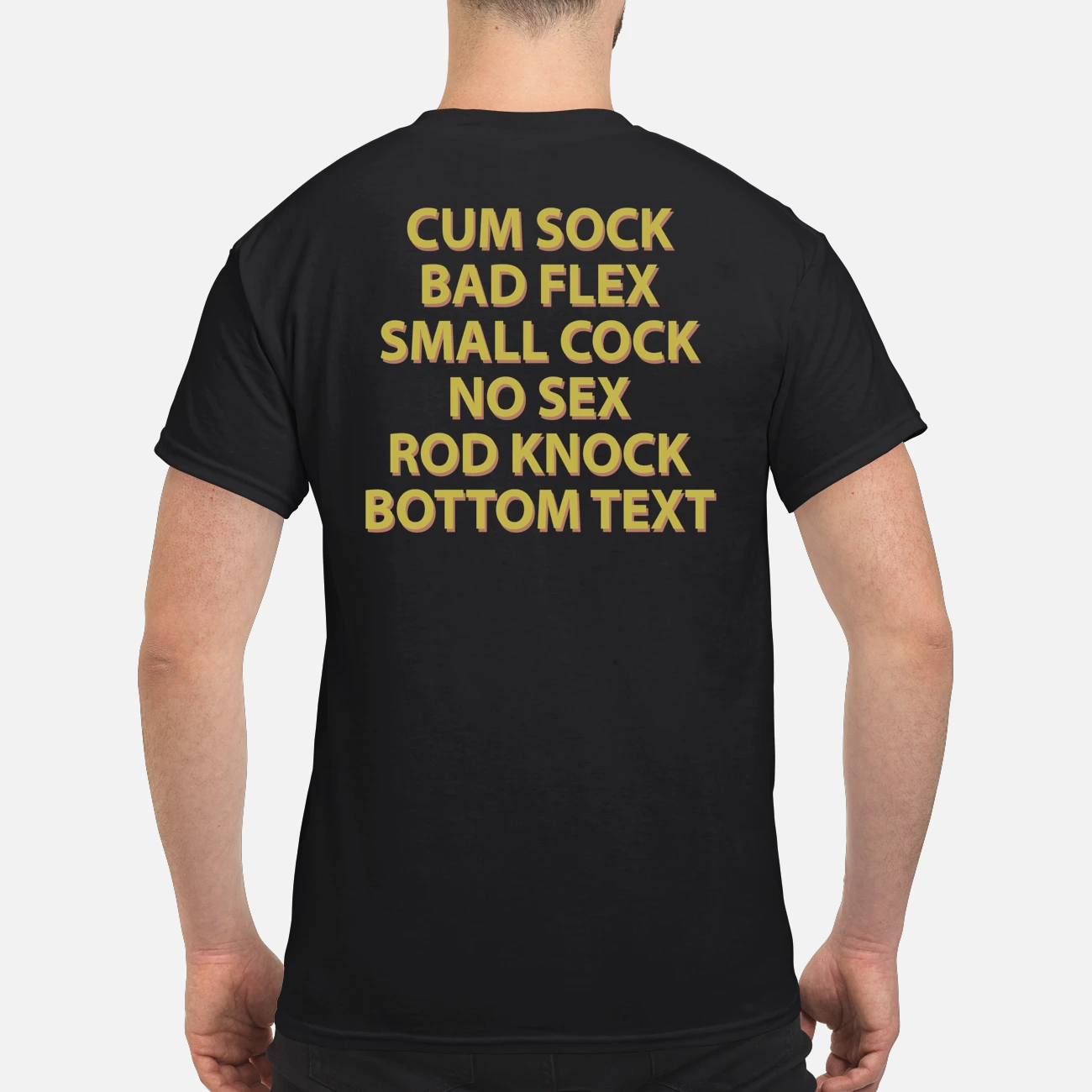C*M Sock Bad Flex Small C*Ck No S*X Rod Knock Bottom Text Shirt C*M Sock Bad Flex Small C*Ck No S*X Rod Knock Bottom Text Shirt