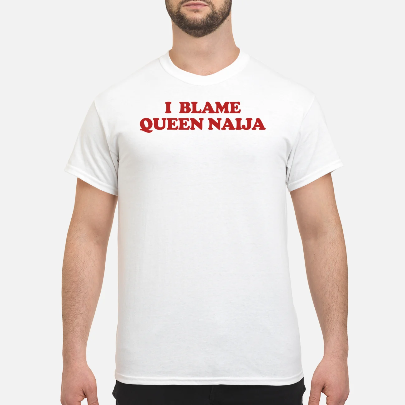 I Blame Queen Naija Shirt
