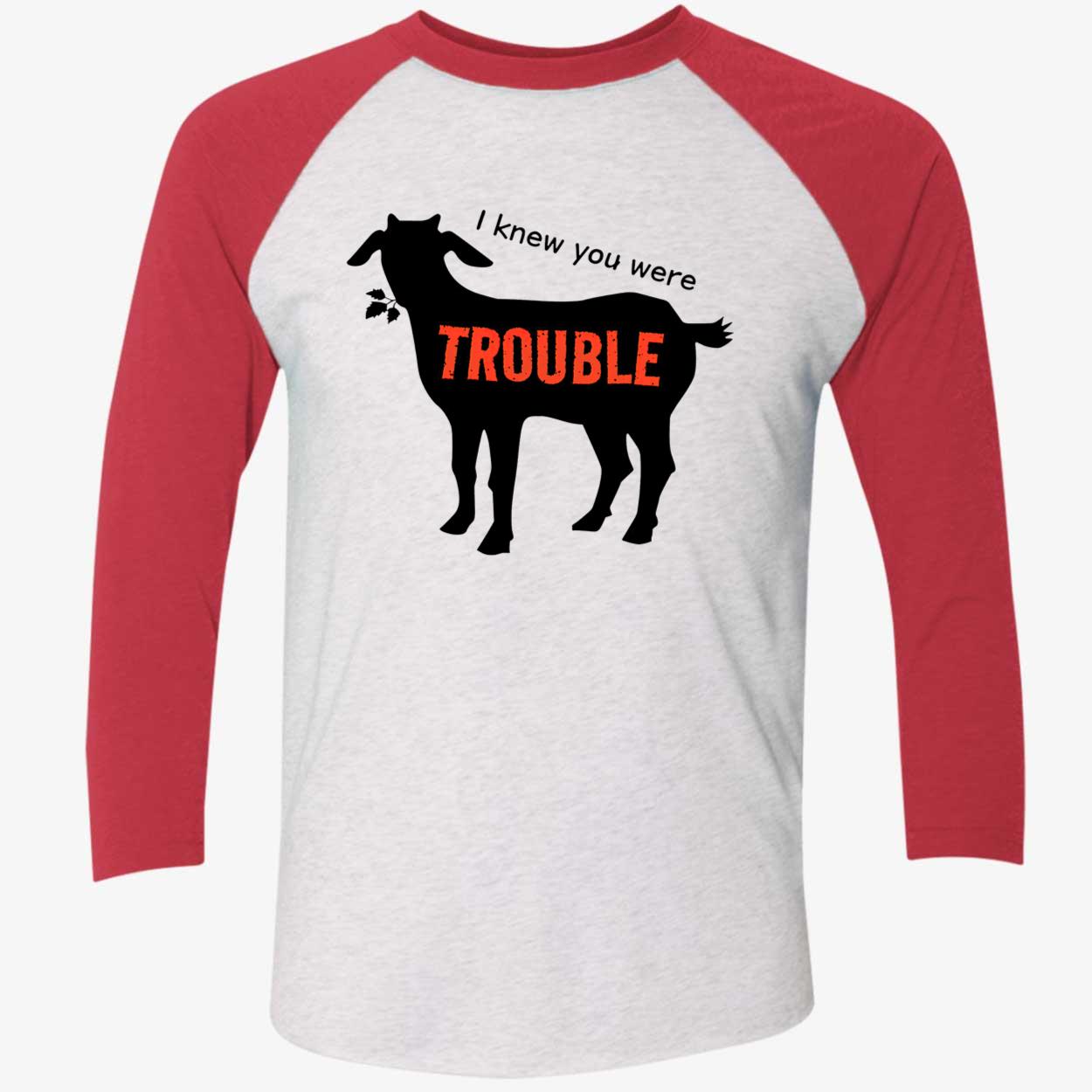 I Knew You Were Trouble Shirt I Knew You Were Trouble Shirt