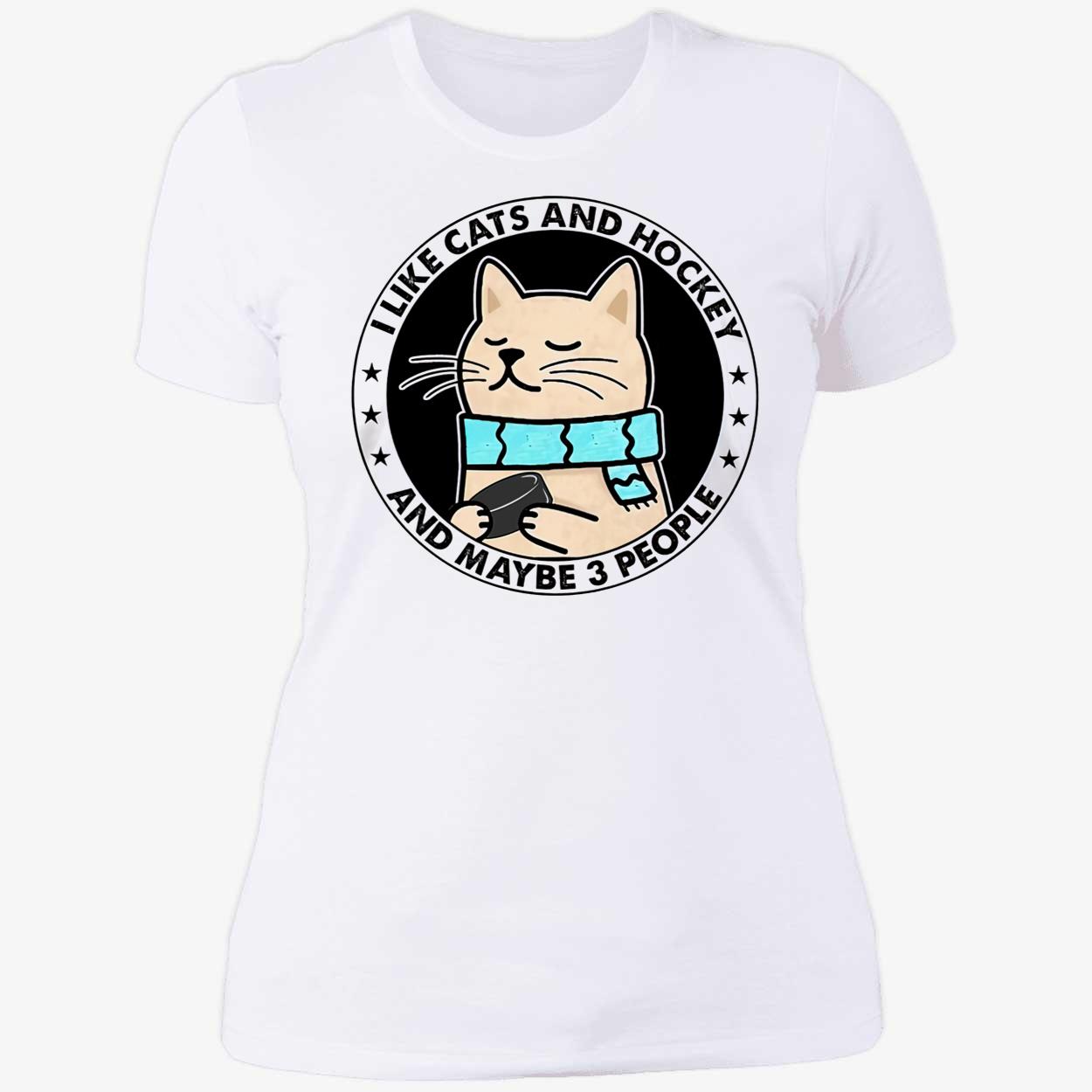 Like Cats And Hockey And Maybe 3 People Shirt Like Cats And Hockey And Maybe 3 People Shirt