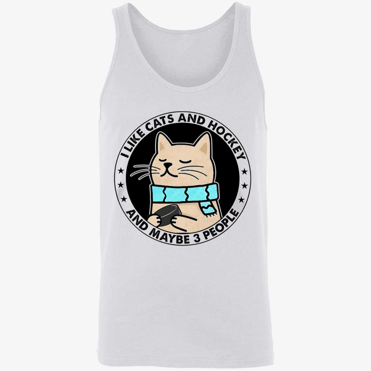 Like Cats And Hockey And Maybe 3 People Shirt Like Cats And Hockey And Maybe 3 People Shirt