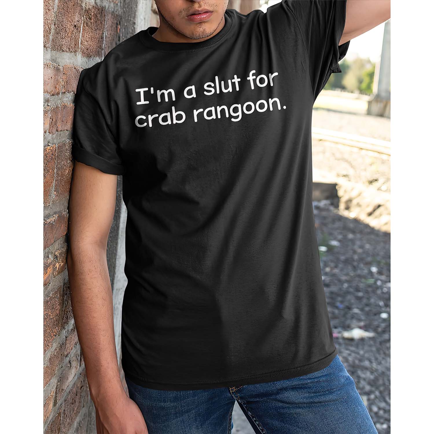 I’M A Sl*T For Crab Rangoon Shirt I’M A Sl*T For Crab Rangoon Shirt