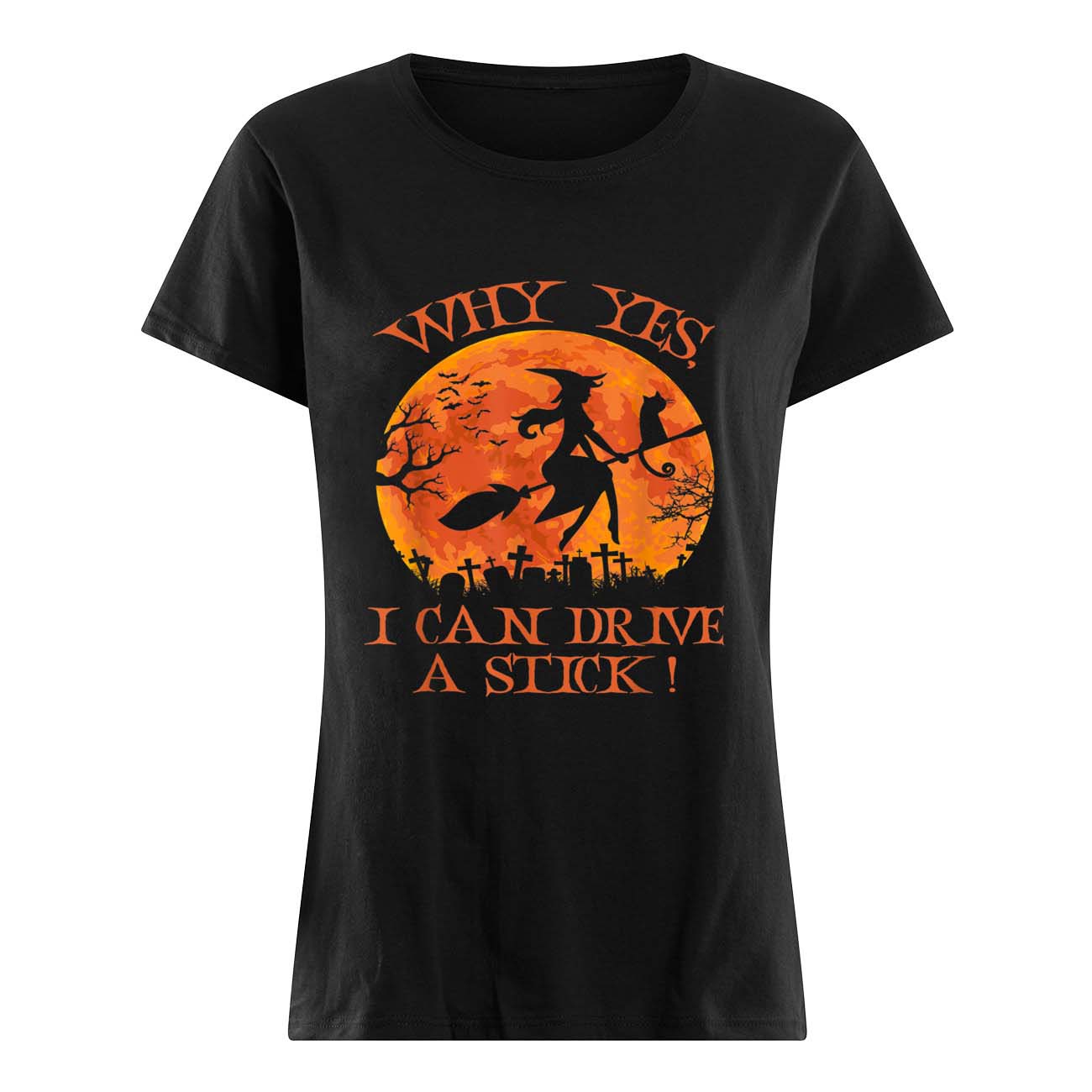 Why Yes I Can Drive A Stick Shirt Why Yes I Can Drive A Stick Shirt