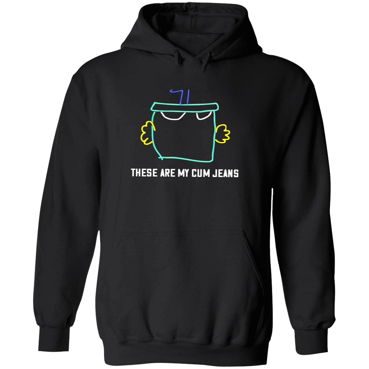 These Are My C*M Jeans Shirt These Are My C*M Jeans Shirt