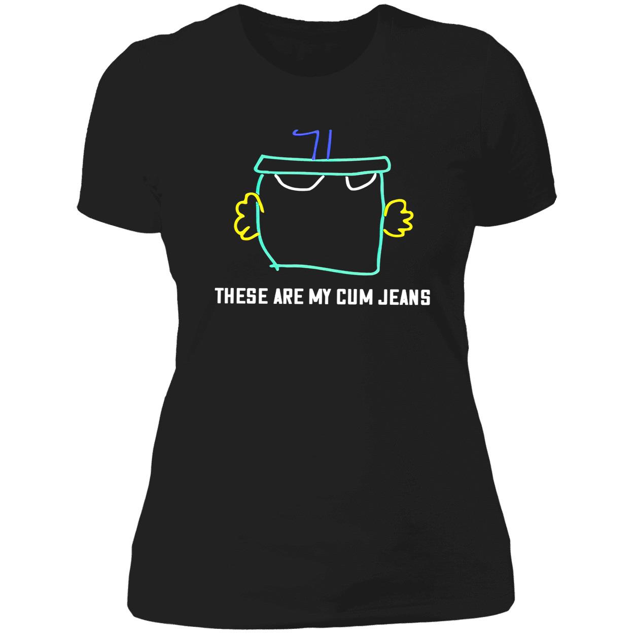These Are My C*M Jeans Shirt These Are My C*M Jeans Shirt