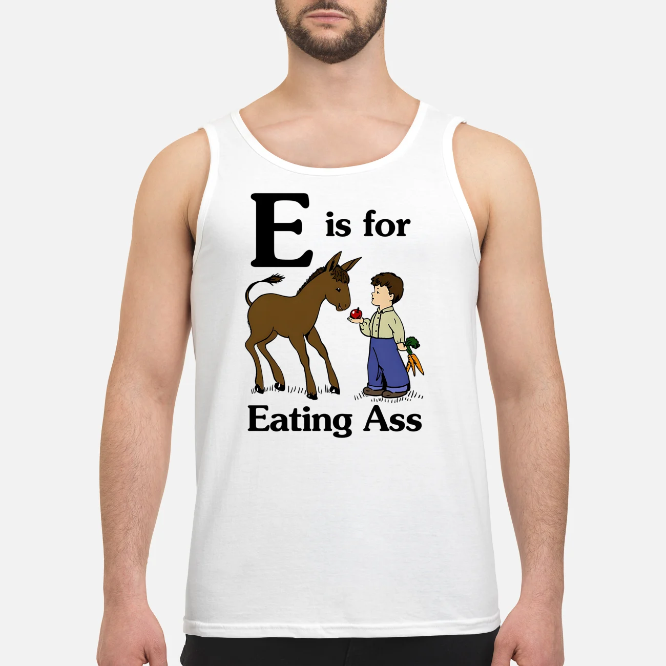 E Is For Eating A*S Shirt E Is For Eating A*S Shirt