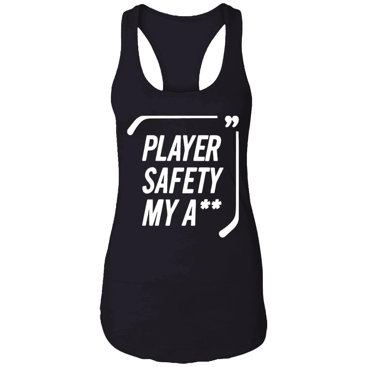 Player Safety My A*S Shirt Player Safety My A*S Shirt
