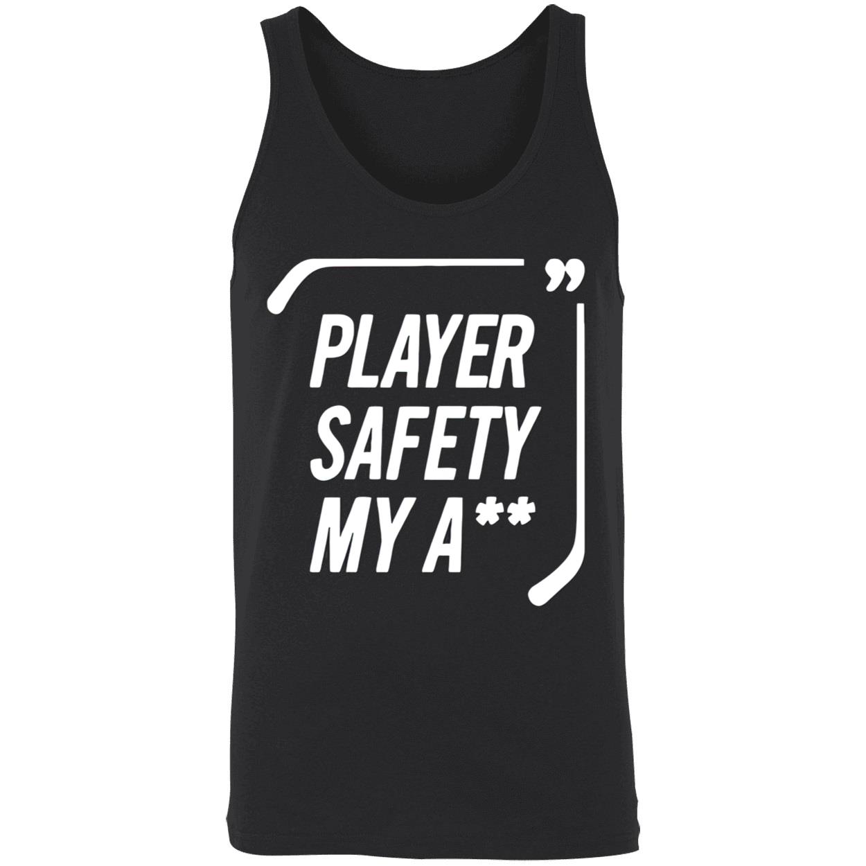Player Safety My A*S Shirt Player Safety My A*S Shirt