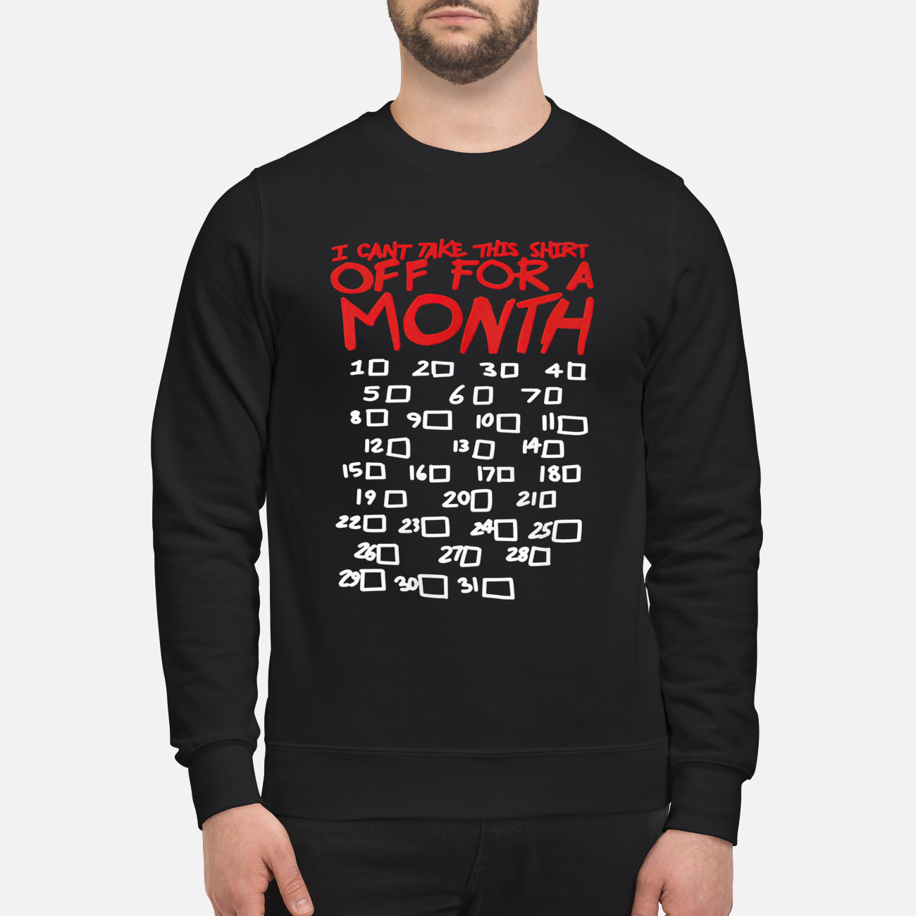 I Can’T Take This Shirt Off For A Month Shirt I Can’T Take This Shirt Off For A Month Shirt