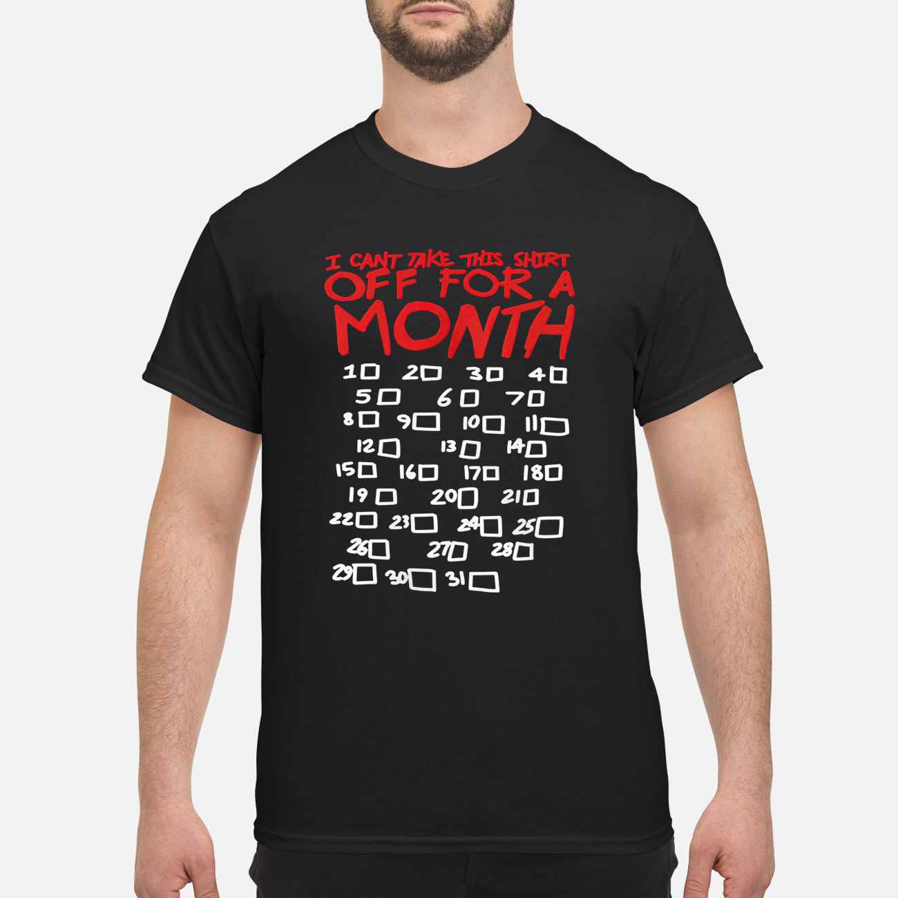I Can’T Take This Shirt Off For A Month Shirt I Can’T Take This Shirt Off For A Month Shirt