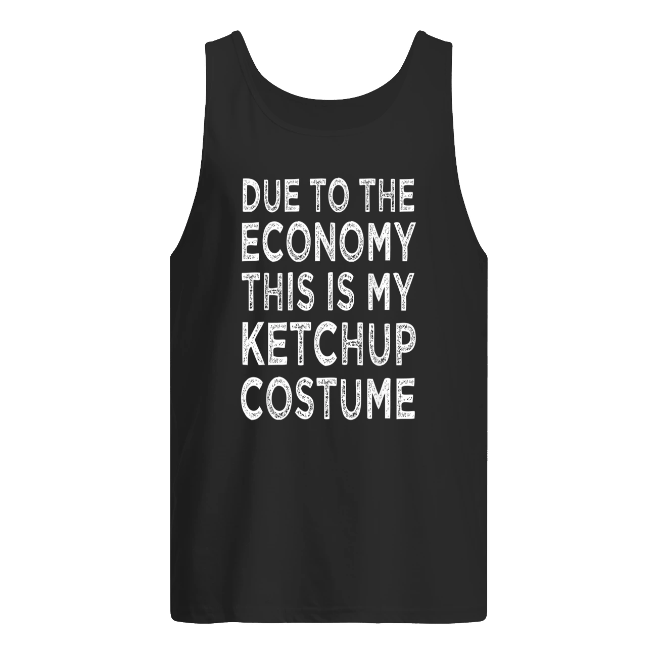 Due To The Economy This Is My Ketchup Costume Shirt Due To The Economy This Is My Ketchup Costume Shirt