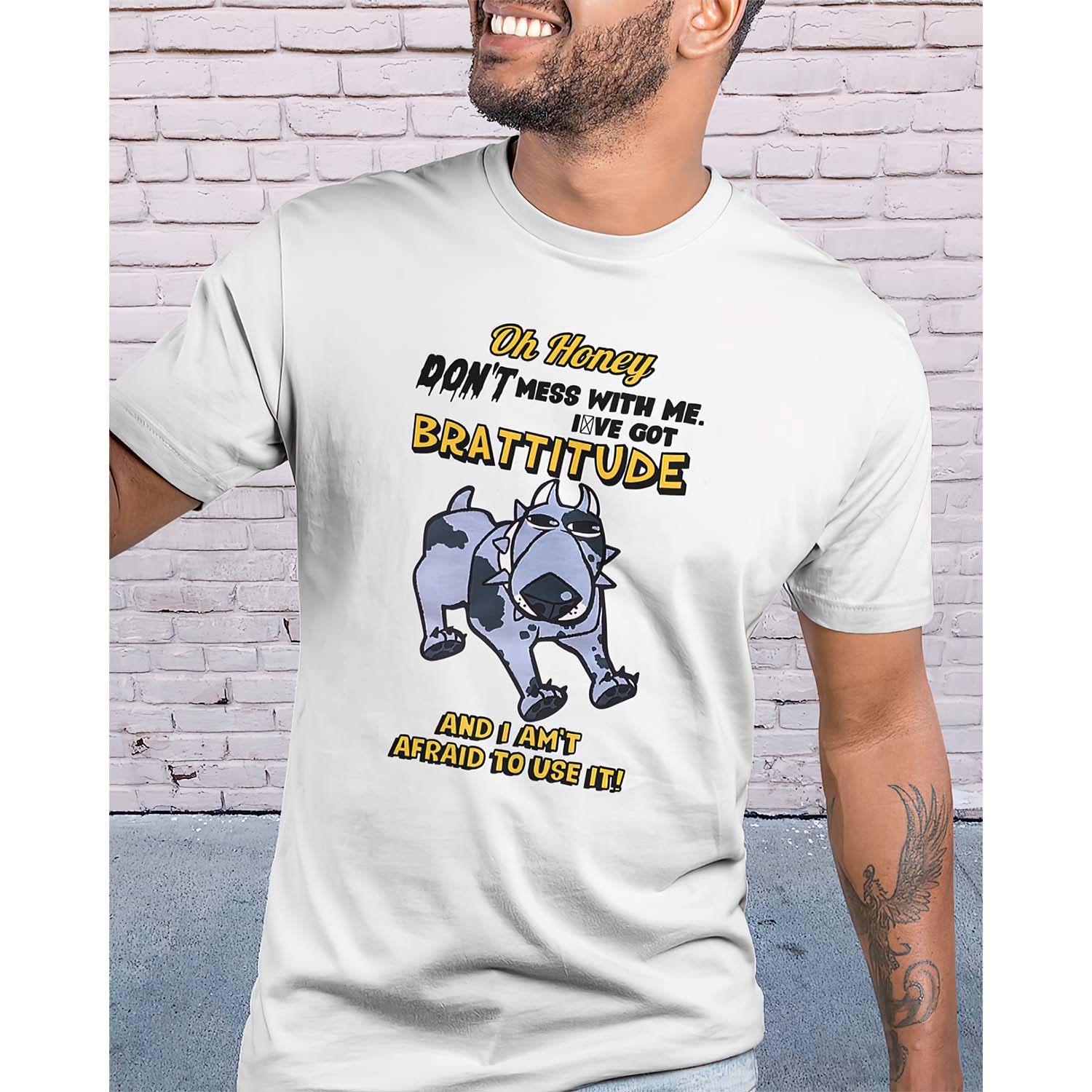 Oh Honey Don’T Mess With Me I’Ve Got Brattitude And I Am’T Afraid To Use It Shirt Oh Honey Don’T Mess With Me I’Ve Got Brattitude And I Am’T Afraid To Use It Shirt