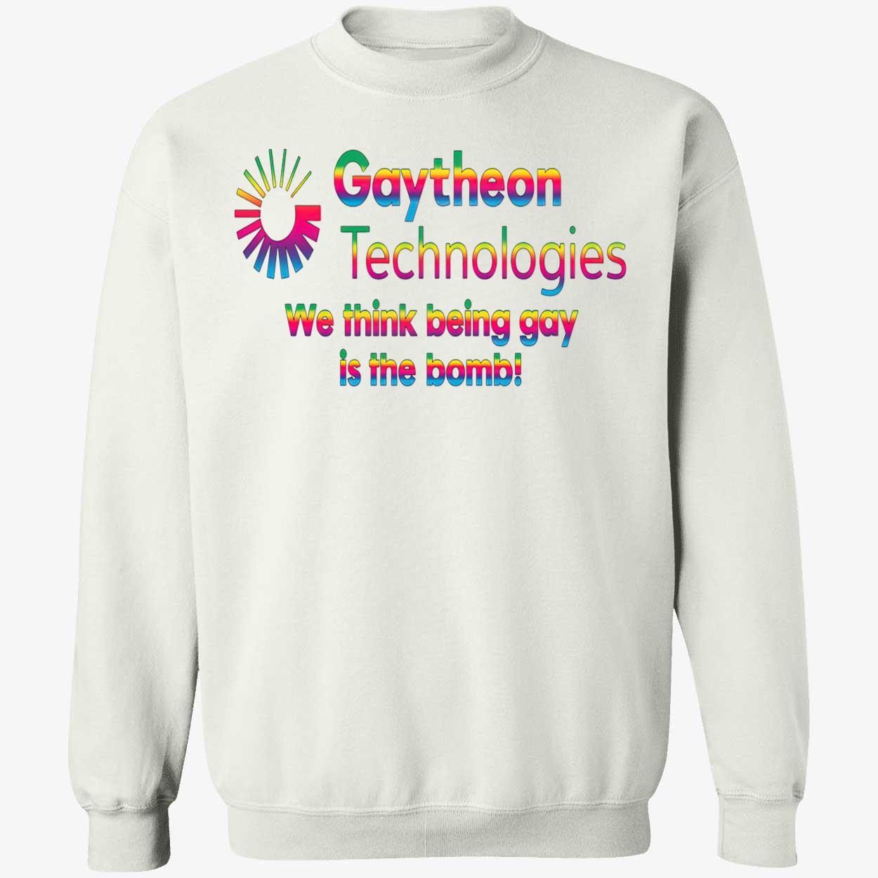 Raytheon Technologies We Think Being Gay Is The Bomb Shirt Raytheon Technologies We Think Being Gay Is The Bomb Shirt