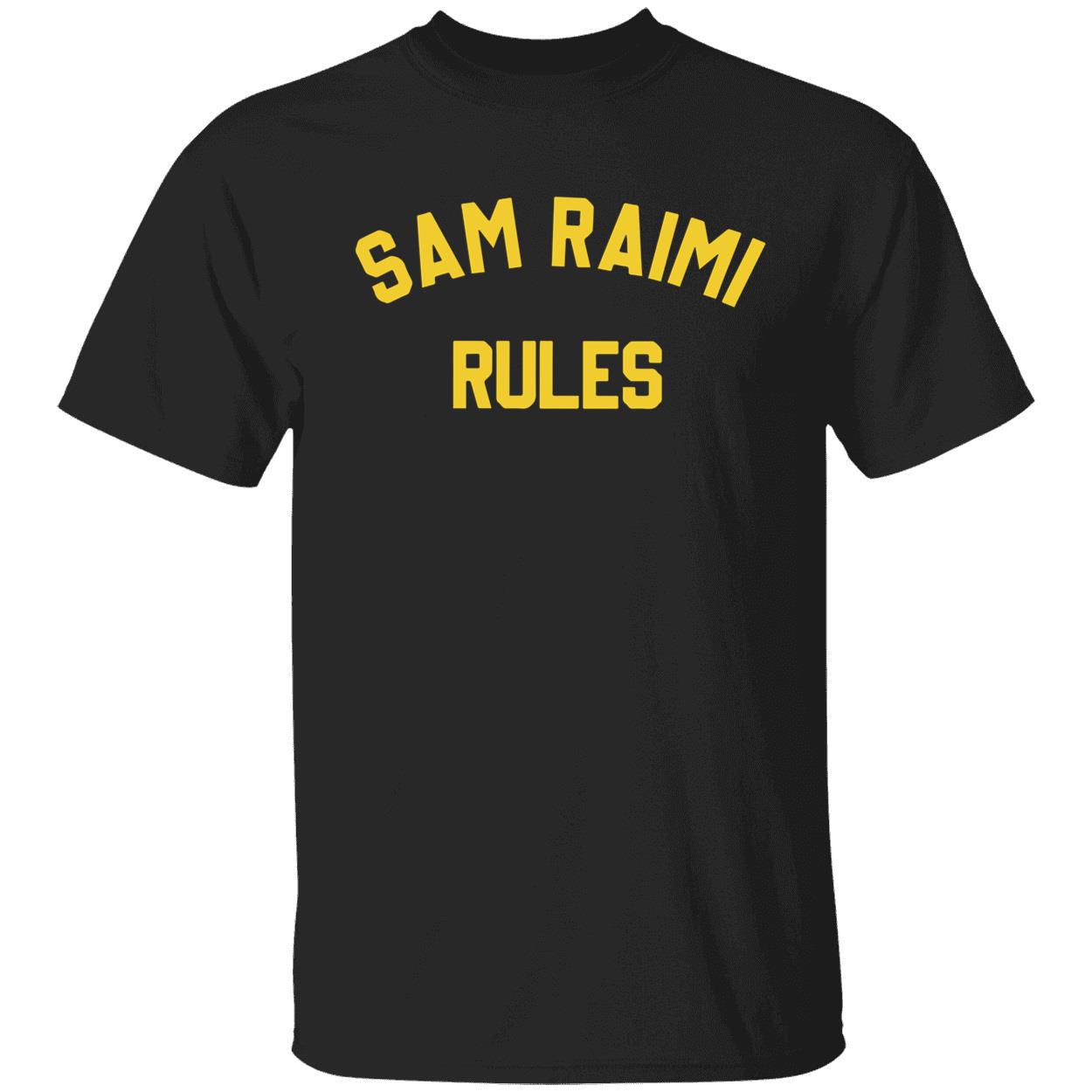 Sam Raimi Rules Shirt Sam Raimi Rules Shirt