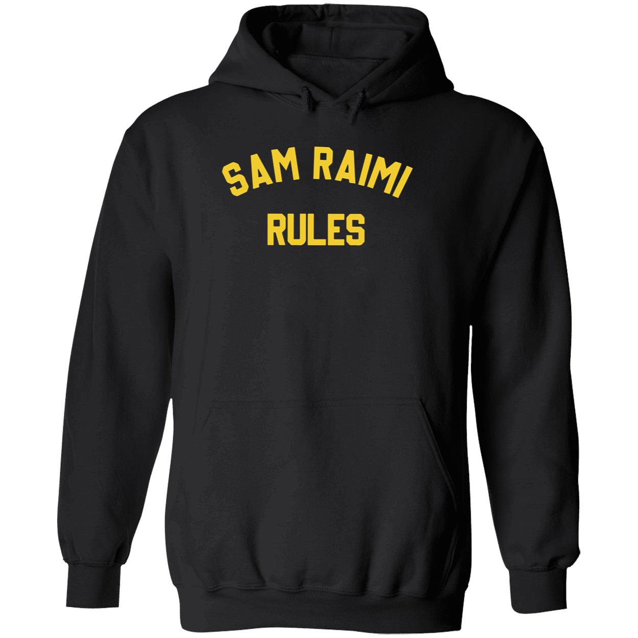 Sam Raimi Rules Shirt Sam Raimi Rules Shirt