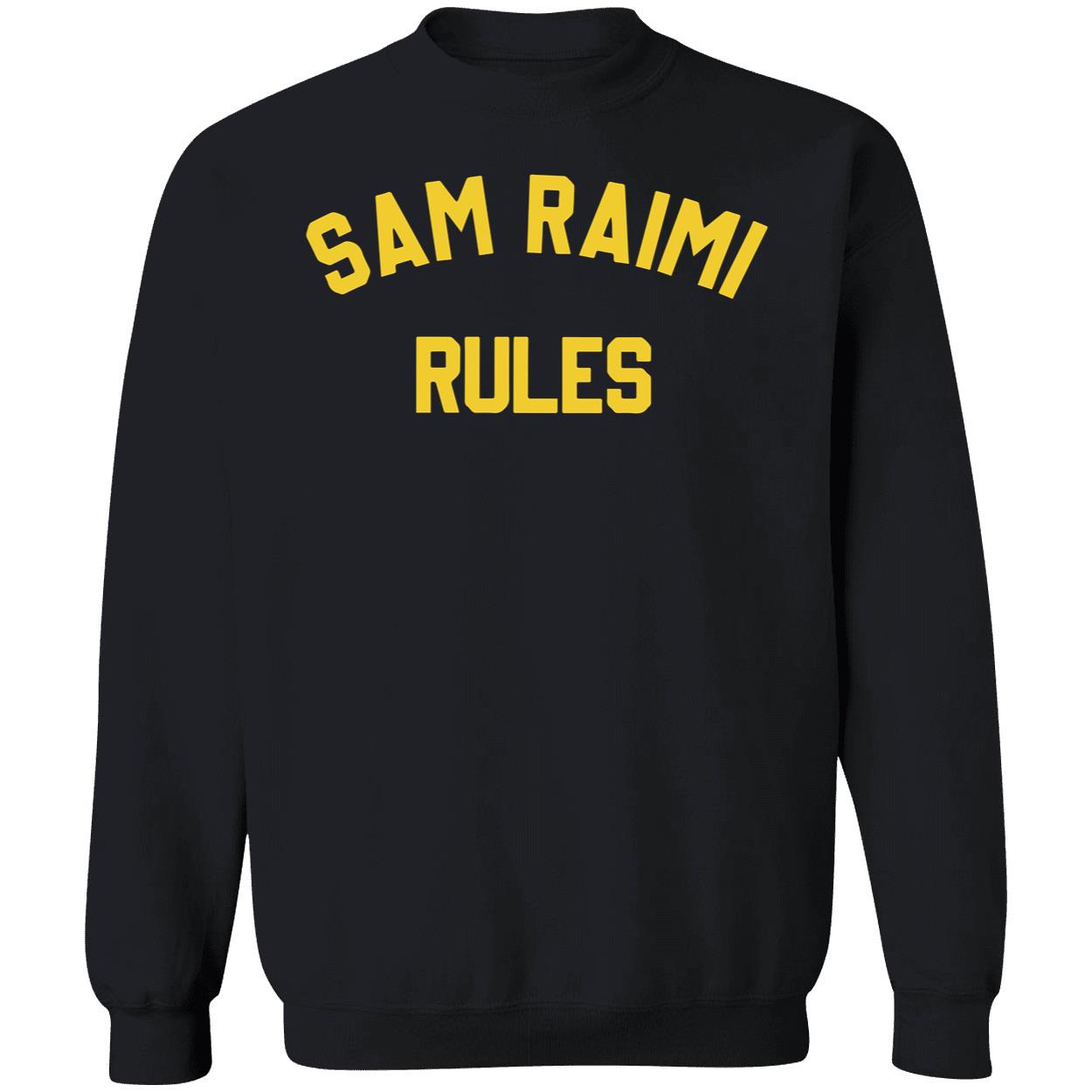 Sam Raimi Rules Shirt Sam Raimi Rules Shirt