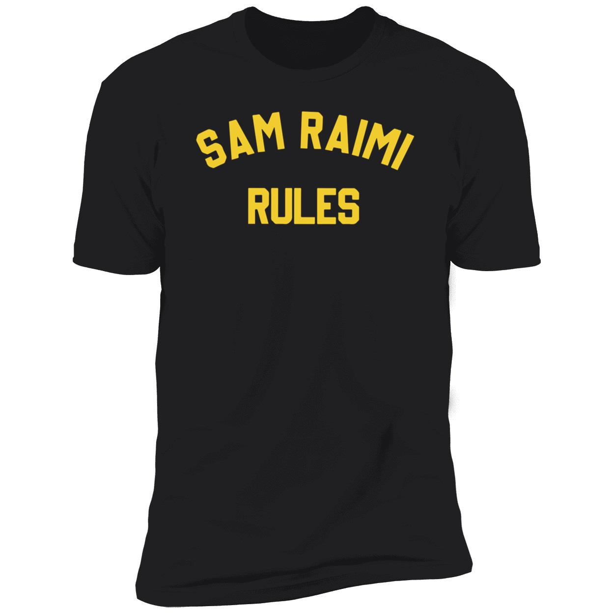 Sam Raimi Rules Shirt Sam Raimi Rules Shirt