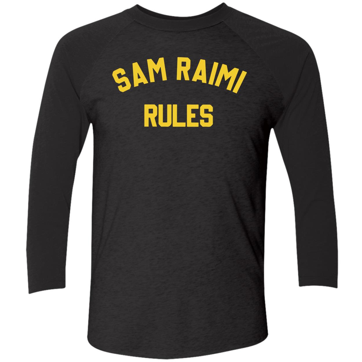 Sam Raimi Rules Shirt Sam Raimi Rules Shirt