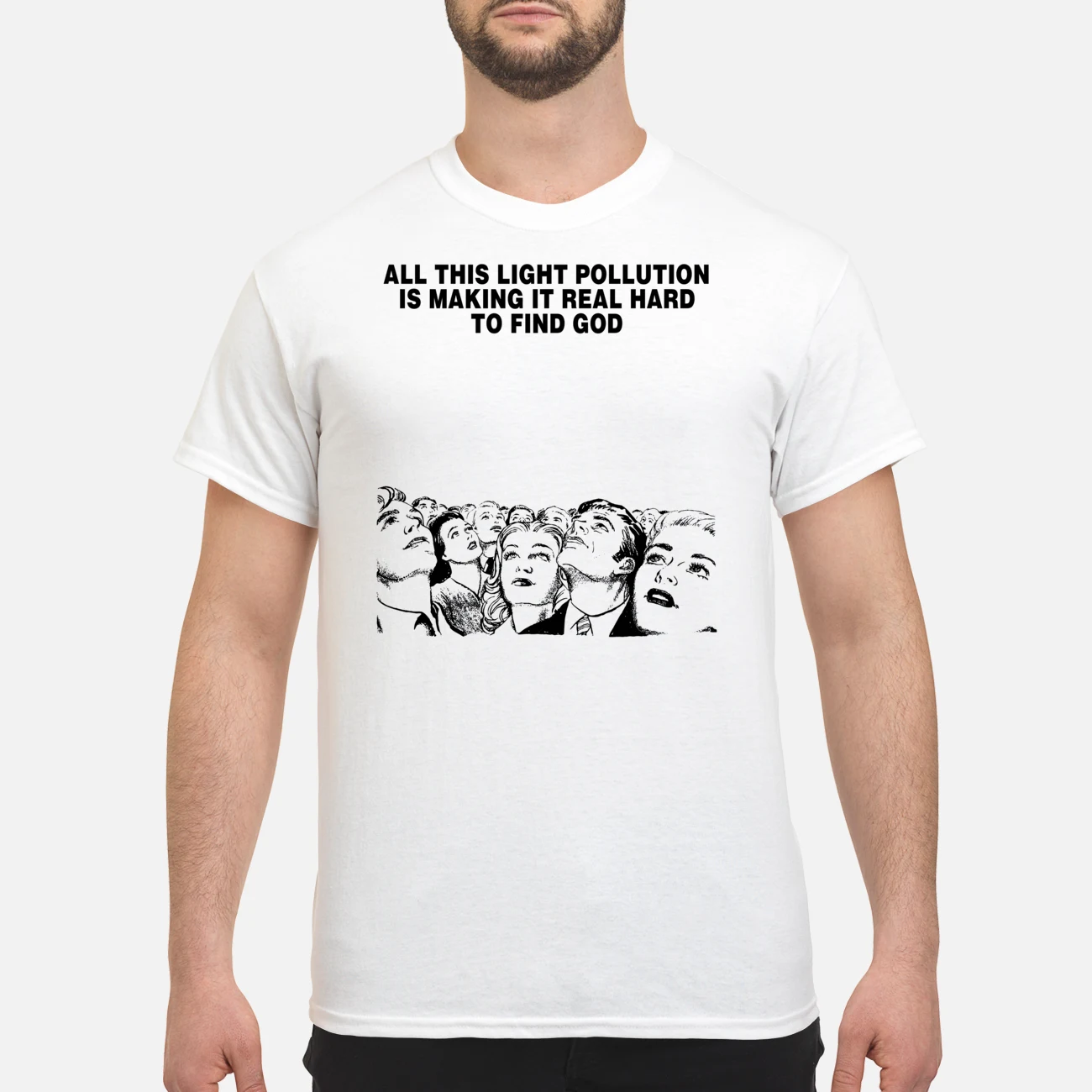 All This Light Pollution Is Making It Real Hard To Find God Shirt