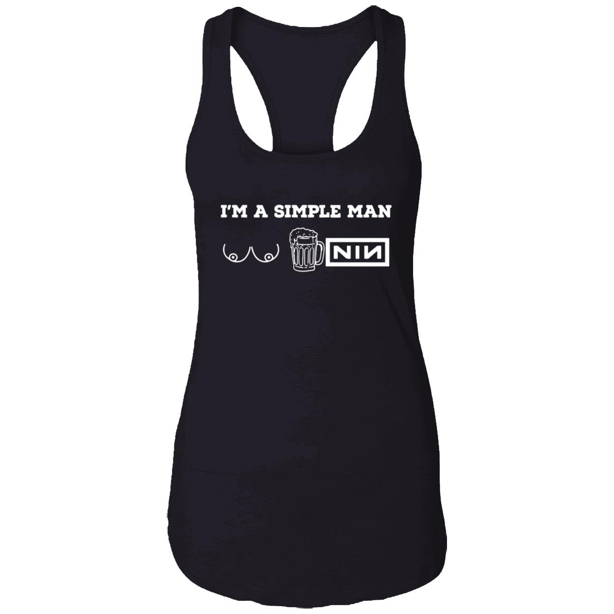 I’M A Simple Man T*T Beer And Nin Shirt I’M A Simple Man T*T Beer And Nin Shirt