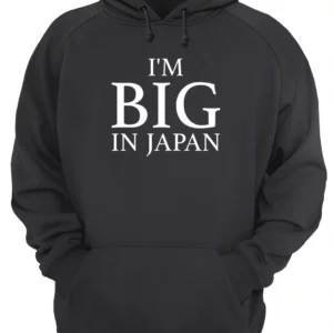 I'M Big In Japan Shirt 1 gggng1xkuymv1k5zxum4 4.webp