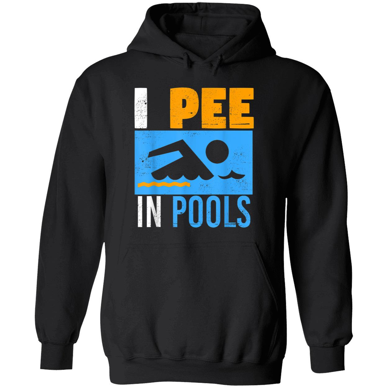 I Pee In Pools Shirt I Pee In Pools Shirt