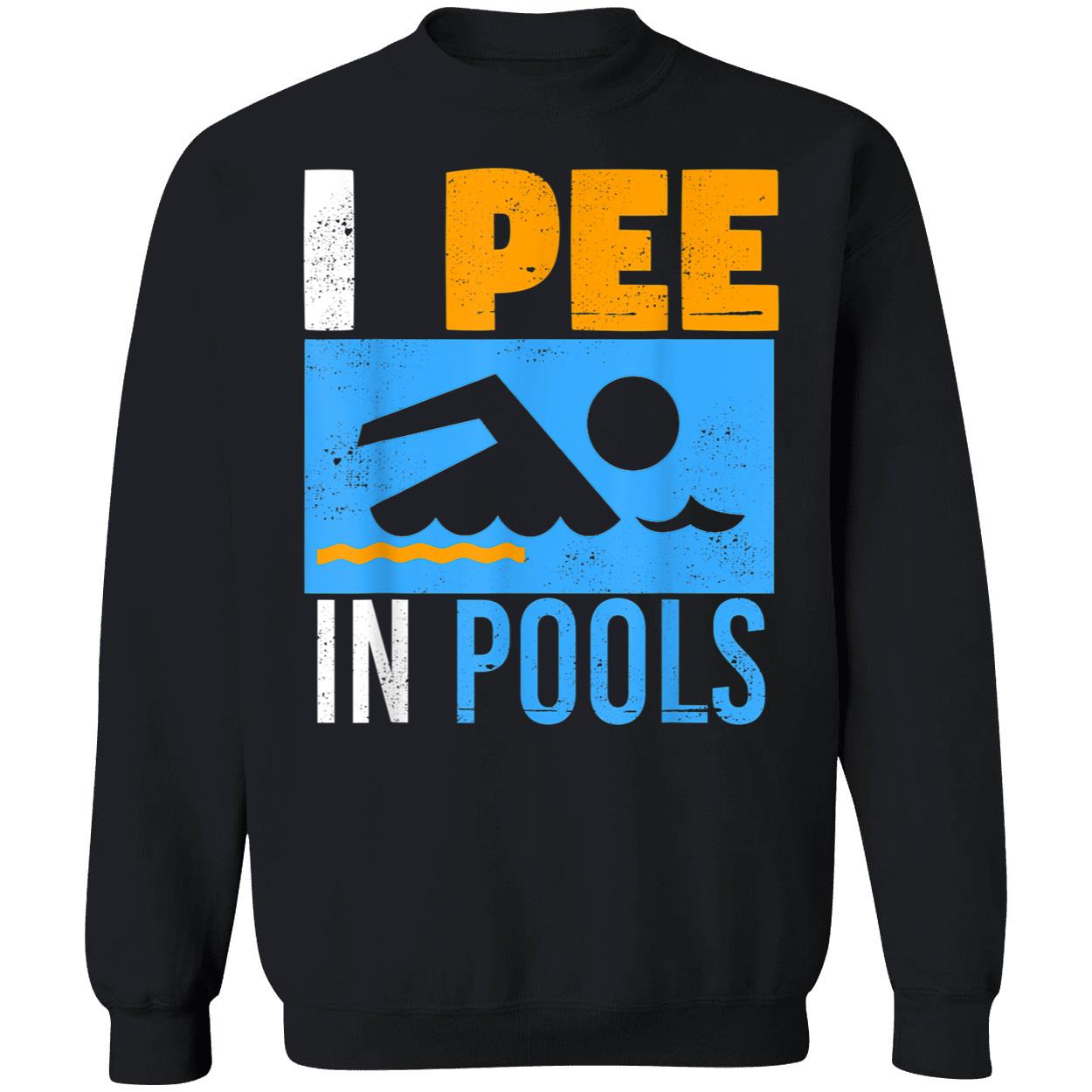 I Pee In Pools Shirt I Pee In Pools Shirt