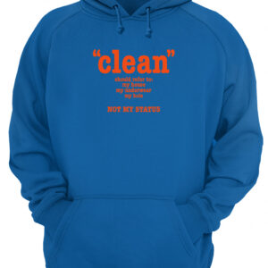 Clean Should Refer To My House My Underwear My Hole Hot My Status Shirt 4 gjnckq7rrtiga7t21nyb 4.jpg