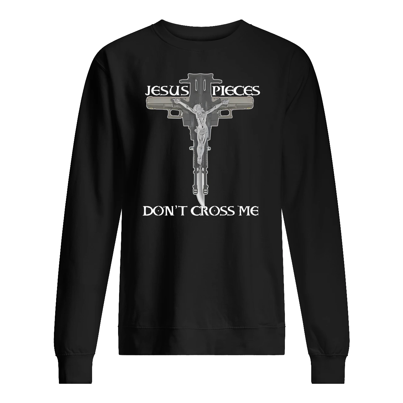 Jesus Pieces Don’T Cross Me Shirt Jesus Pieces Don’T Cross Me Shirt