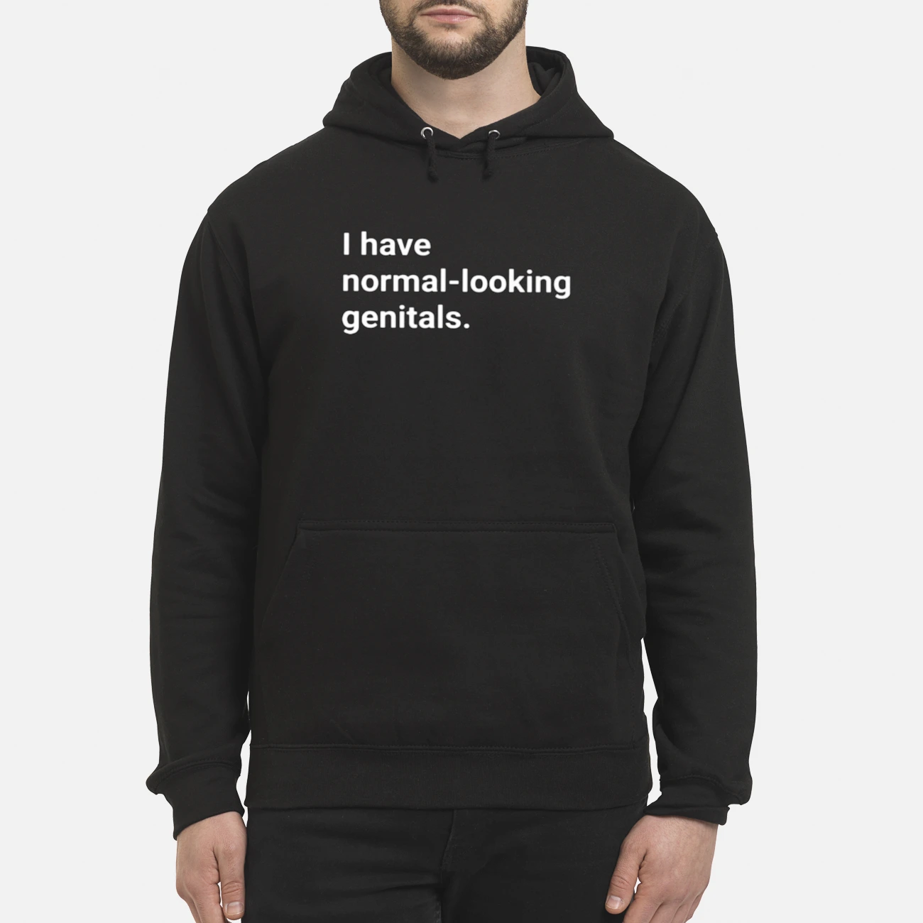 I Have Normal Looking Gen*Tals Shirt I Have Normal Looking Gen*Tals Shirt