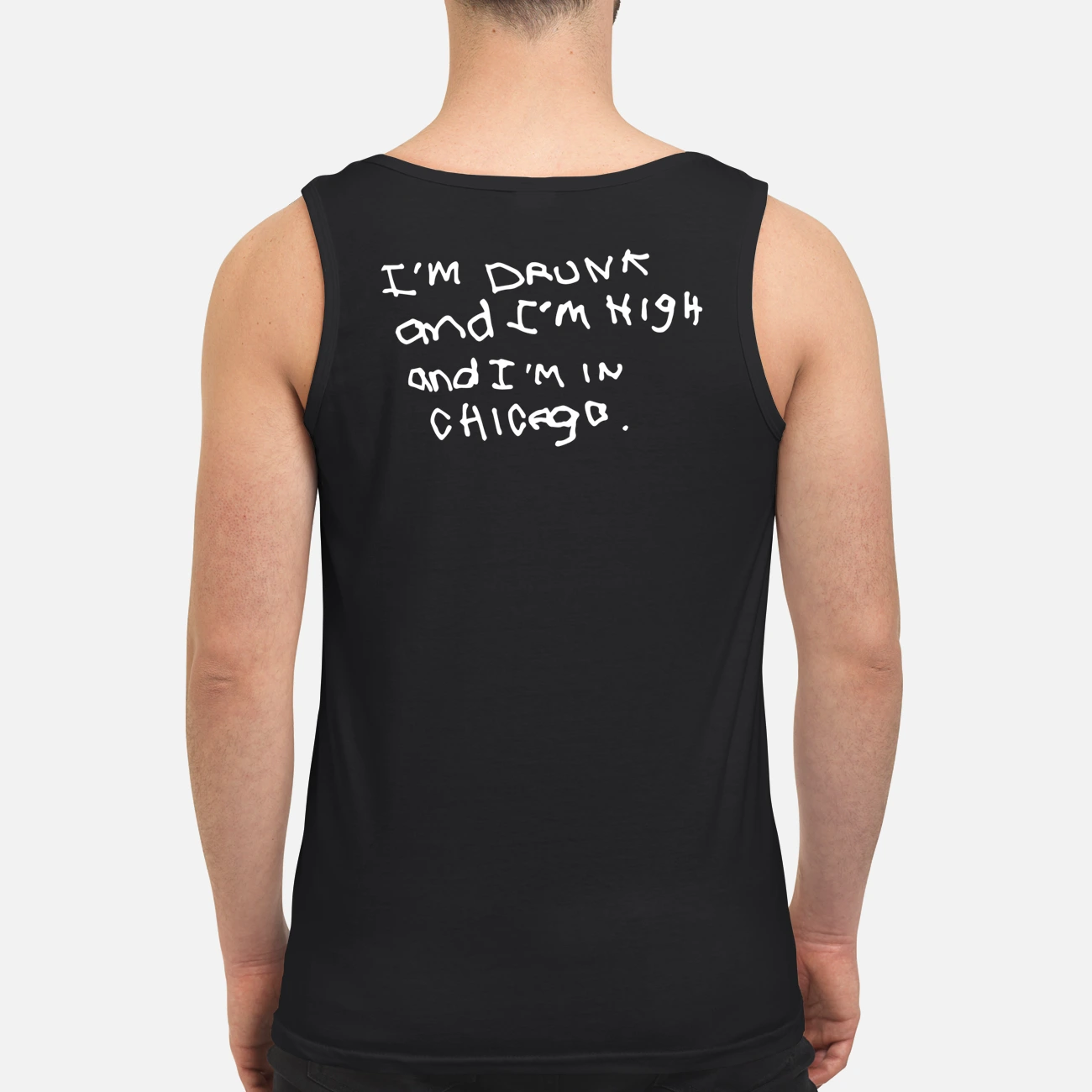 I’M Drunk And I’M High And I’M In Chicago Shirt I’M Drunk And I’M High And I’M In Chicago Shirt