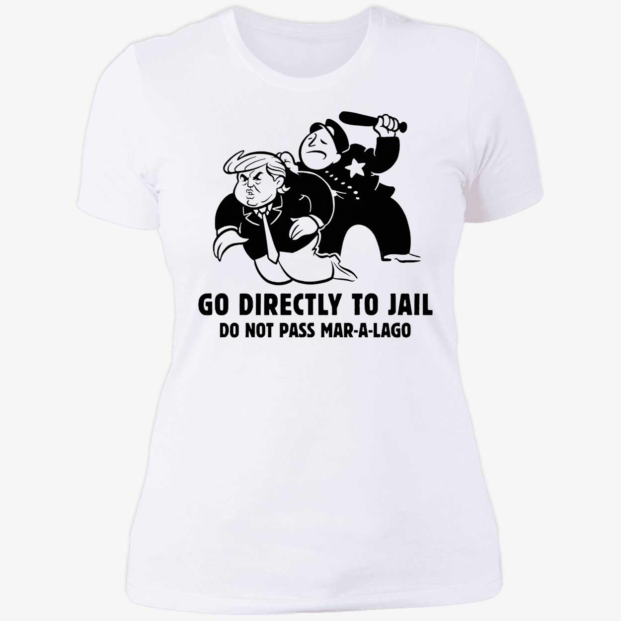 Go Directly To Jail Do Not Pass Mar-A-Lago Shirt Go Directly To Jail Do Not Pass Mar-A-Lago Shirt