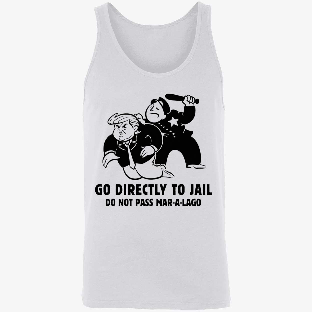 Go Directly To Jail Do Not Pass Mar-A-Lago Shirt Go Directly To Jail Do Not Pass Mar-A-Lago Shirt