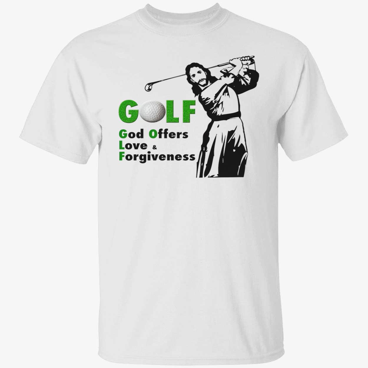 Golf God Offers Love And Forgiveness Shirt