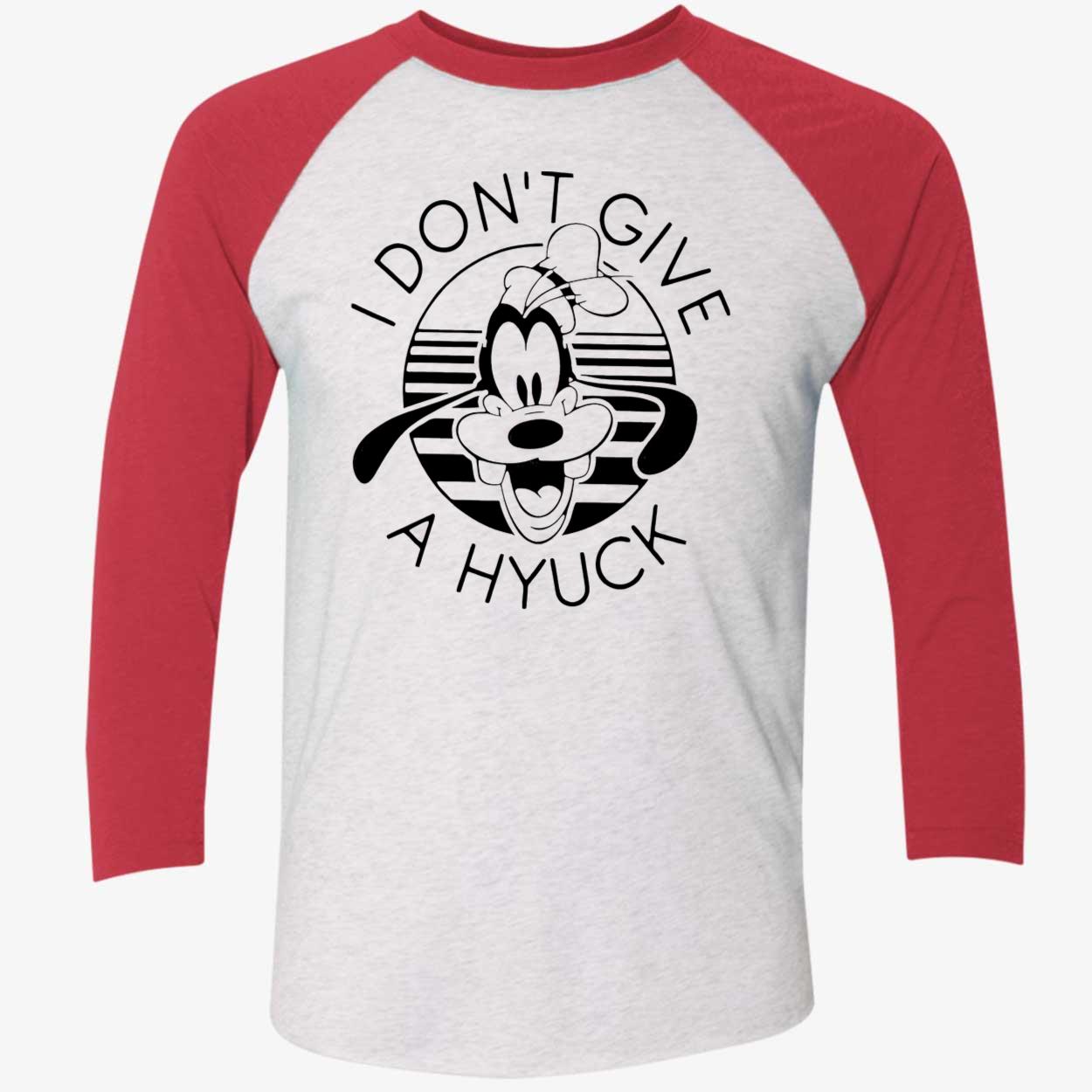 Goofy I Don’T Give A Hyuck T-Shirt Goofy I Don’T Give A Hyuck T-Shirt