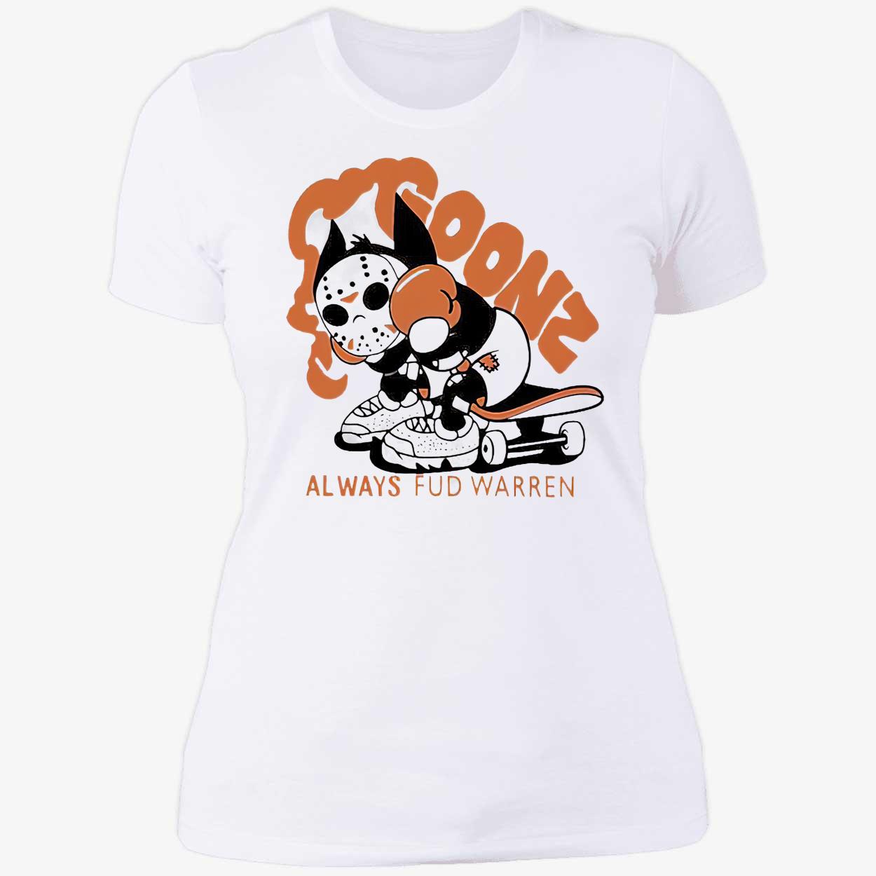 Goonz Always Fud Warren Shirt Goonz Always Fud Warren Shirt