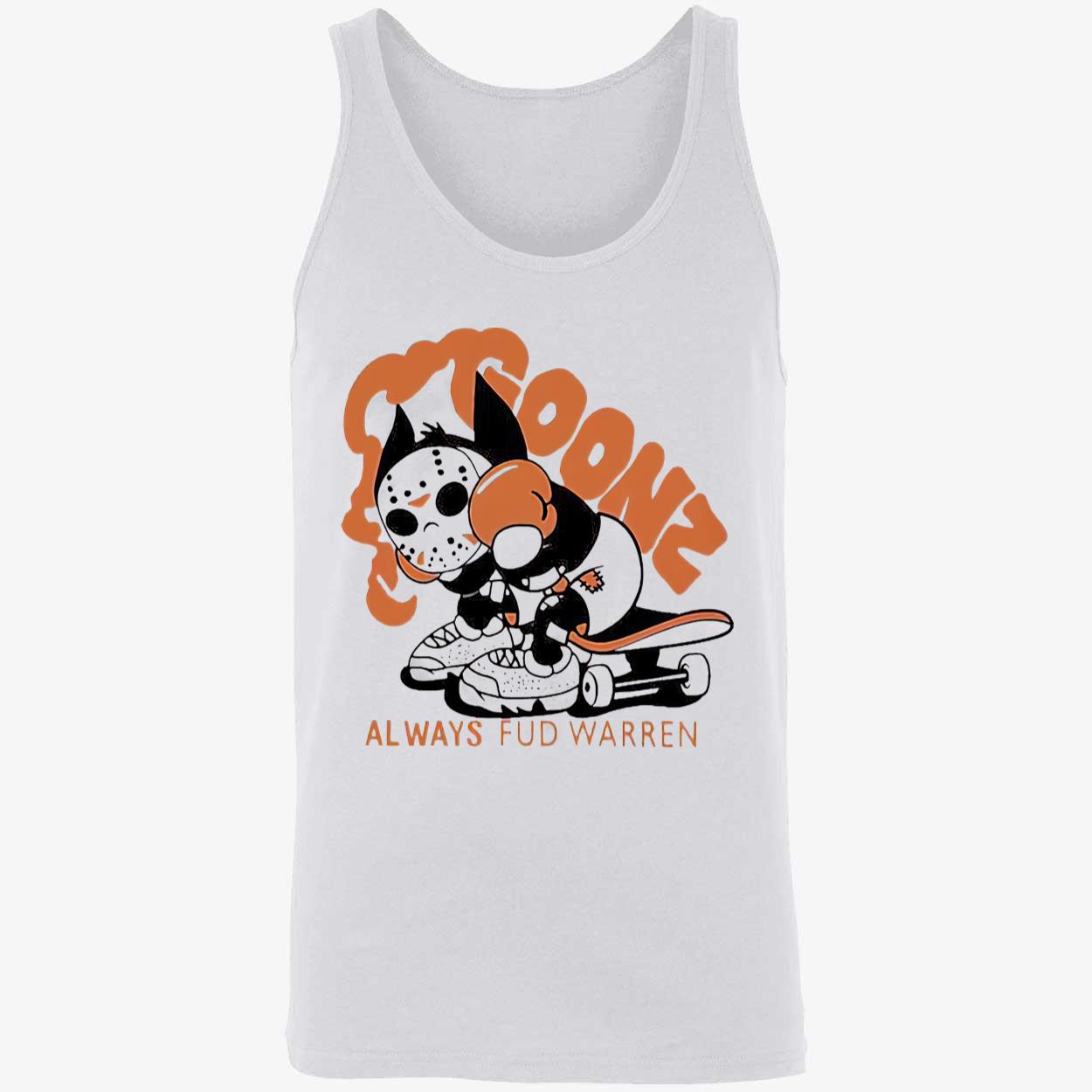 Goonz Always Fud Warren Shirt Goonz Always Fud Warren Shirt