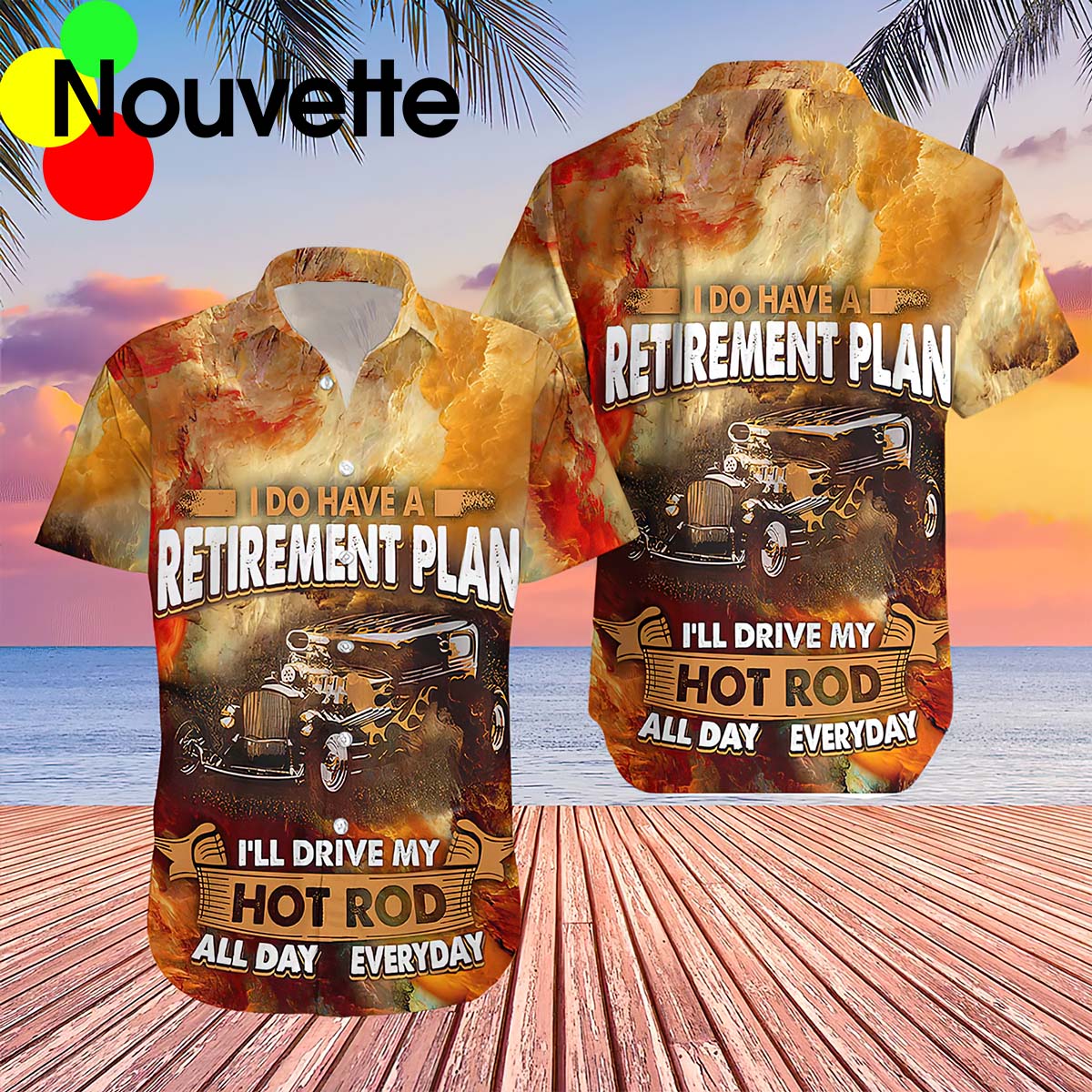 Do Have A Retirement Plan Hot Rod Hawaiian Shirt Do Have A Retirement Plan Hot Rod Hawaiian Shirt