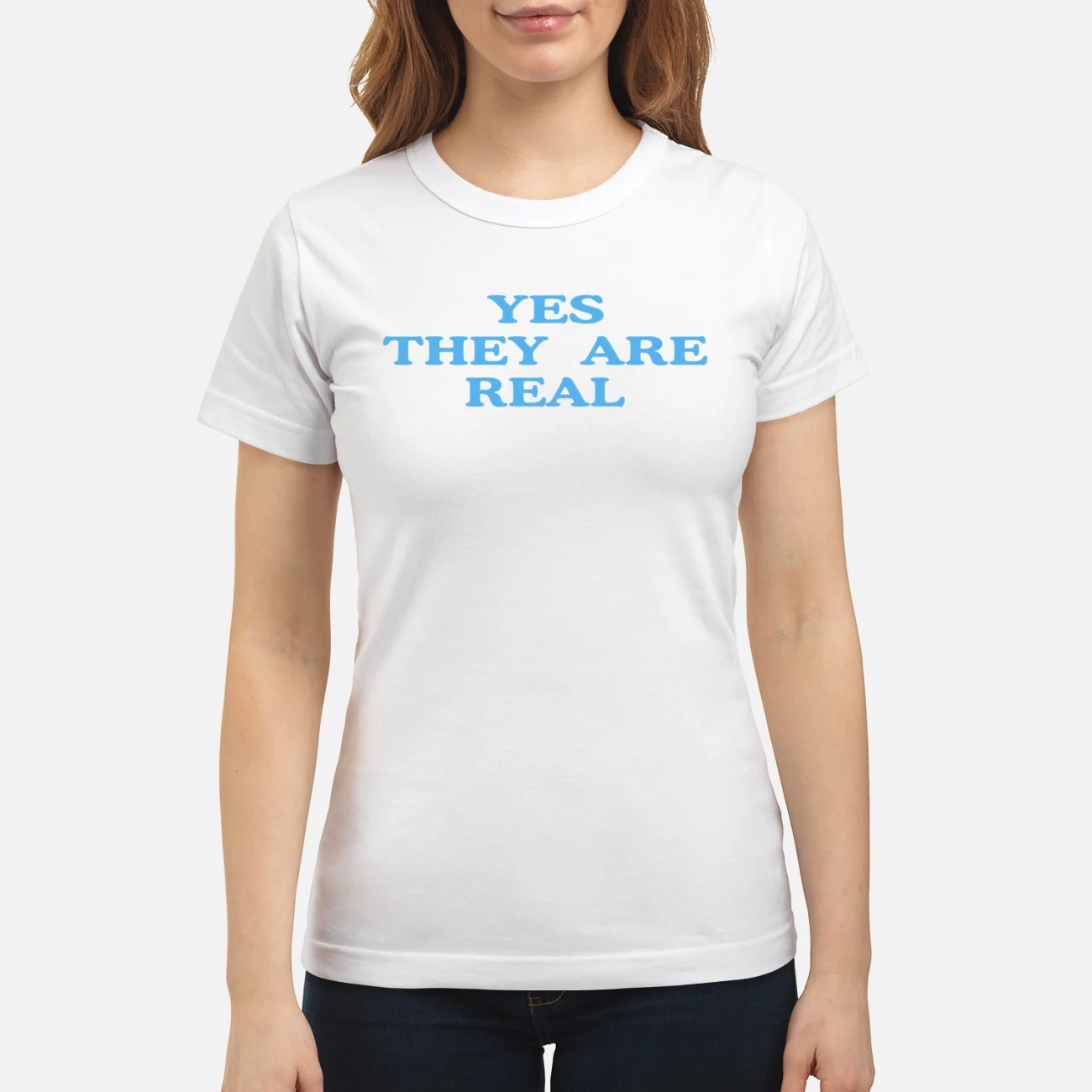 Yes They Are Real T-Shirt Yes They Are Real T-Shirt
