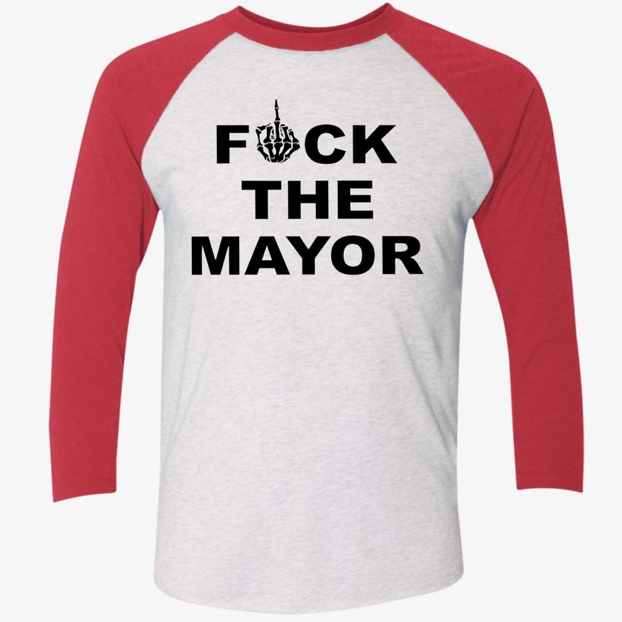 F*Ck The Mayor Shirt F*Ck The Mayor Shirt