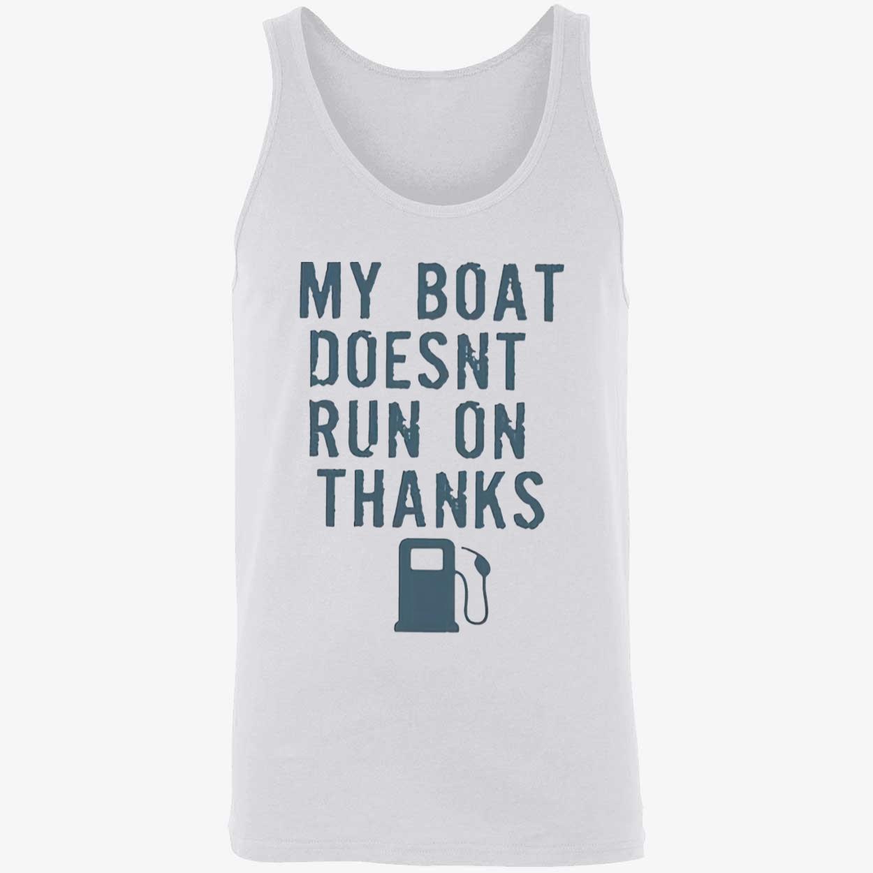 Greg Biffle My Boat Doesn’T Run On Thanks Shirt Greg Biffle My Boat Doesn’T Run On Thanks Shirt
