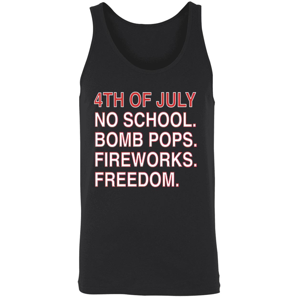 4Th Of July No School Bomb Pops Fireworks Freedom Shirt 4Th Of July No School Bomb Pops Fireworks Freedom Shirt