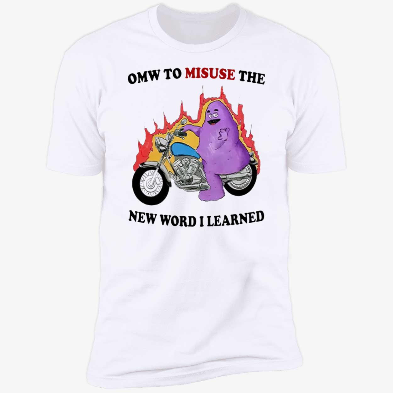 Grimace Omw To Misuse The New Word I Learned Shirt Grimace Omw To Misuse The New Word I Learned Shirt