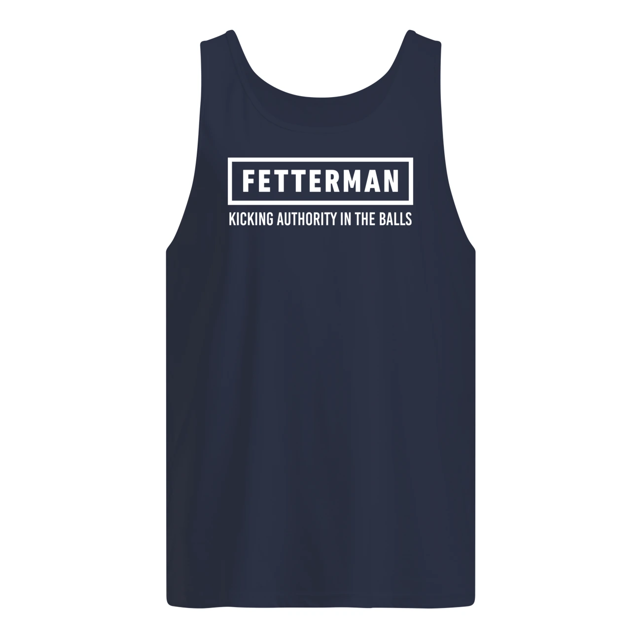 Fetterman Kicking Authority In The Balls Shirt Fetterman Kicking Authority In The Balls Shirt