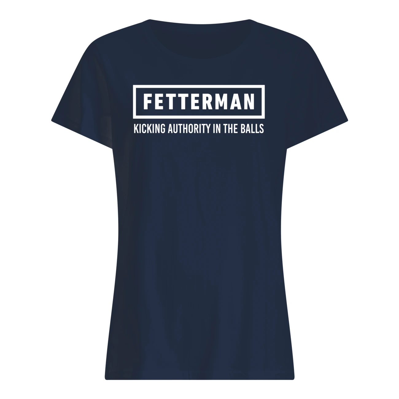 Fetterman Kicking Authority In The Balls Shirt Fetterman Kicking Authority In The Balls Shirt