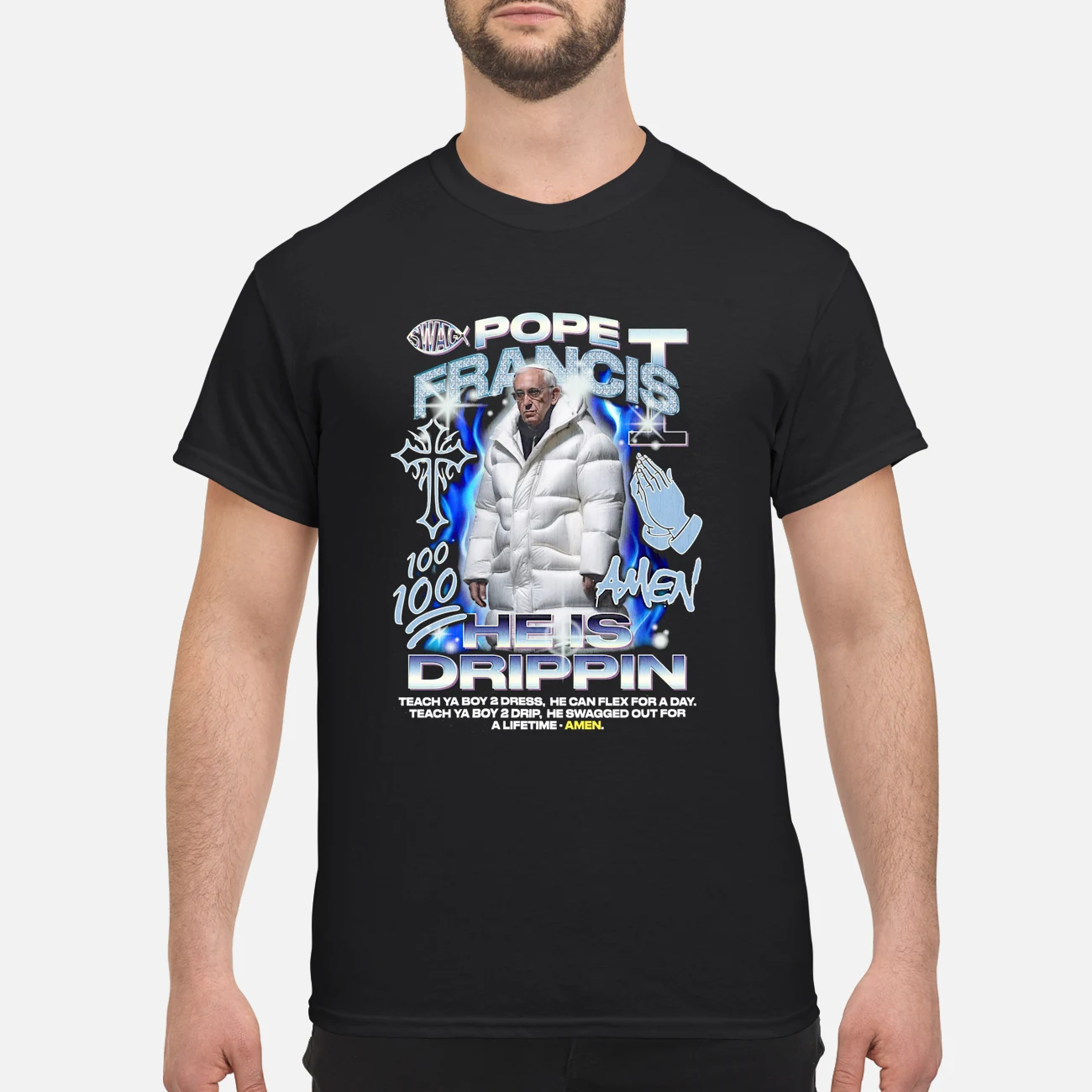 Pope Francis He Is Drippin Shirt Pope Francis He Is Drippin Shirt