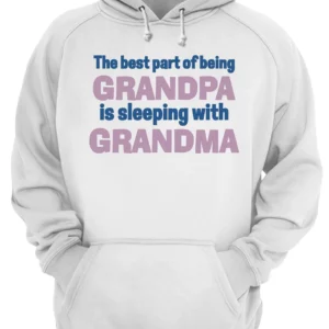 The Best Part Of Being Grandpa Is Sleeping With Grandma Shirt 1 gup8be2ilvbsy8xrrtsi 4.webp